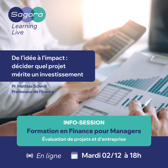 Sagora Info session Finance pour managers - Evaluation de projets et d'entreprises 2 déc. 2025